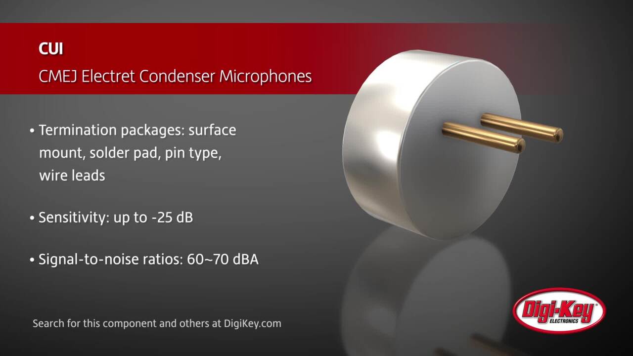 CUI Devices CMEJ Electret Condenser Microphones | Digi-Key Daily