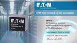 EPM non-isolated DC-DC converters from Eaton EPM non-isolated DC-DC converters from Eaton