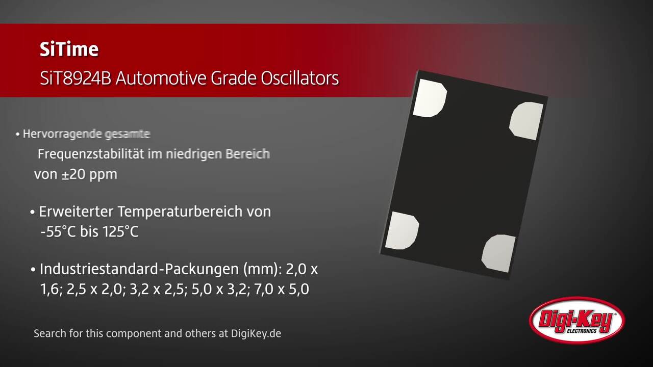 SiTime SiT8924B Automotive Grade Oscillators | DigiKey Daily