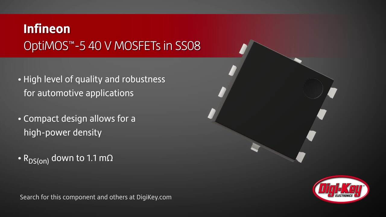 Infineon OptiMOS™-5 40 V MOSFETs in SS08 | DigiKey Daily