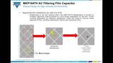 Capacitors: Robust AC Filtering with MKP1847H Film Capacitors Capacitors: Robust AC Filtering with MKP1847H Film Capacitors