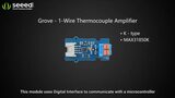 Grove - 1-Wire Thermocouple Amplifier Grove - 1-Wire Thermocouple Amplifier