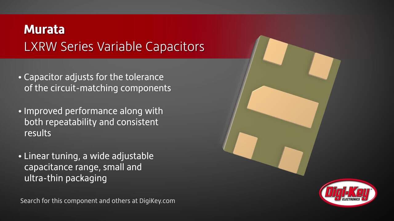 Murata LXRW Series Variable Capacitors | DigiKey Daily