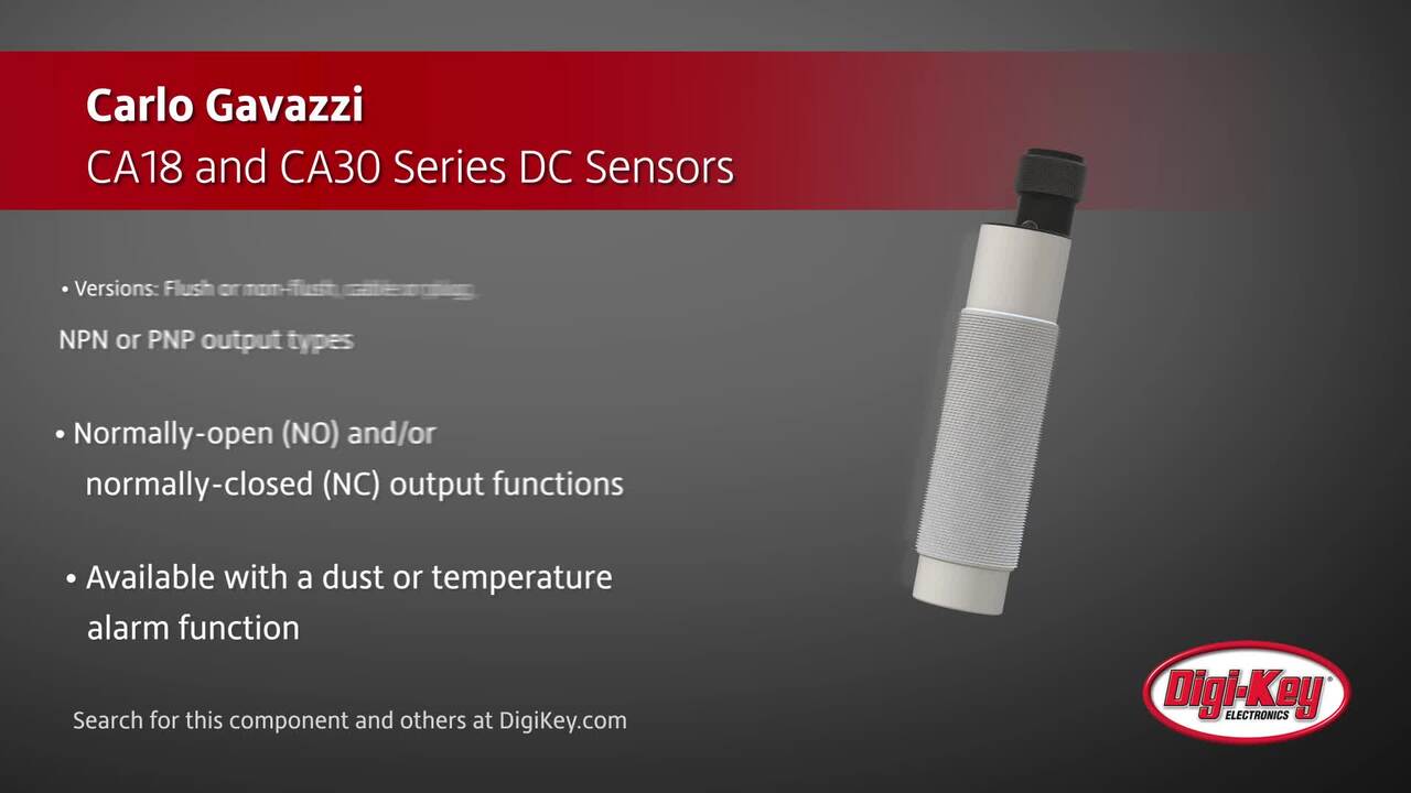 Carlo Gavazzi CA18 and CA30 Proximity Sensors | DigiKey Daily