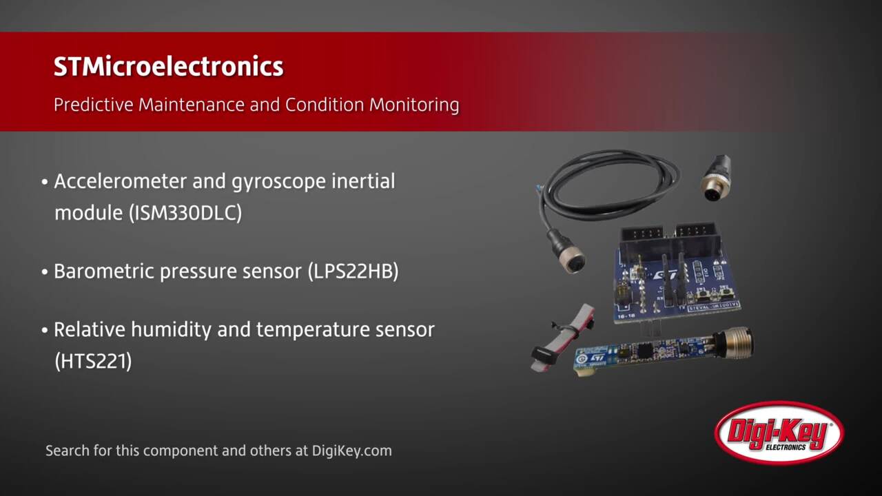 STMicroelectronics Predictive Maintenance and Condition Monitoring | Digi-Key Daily