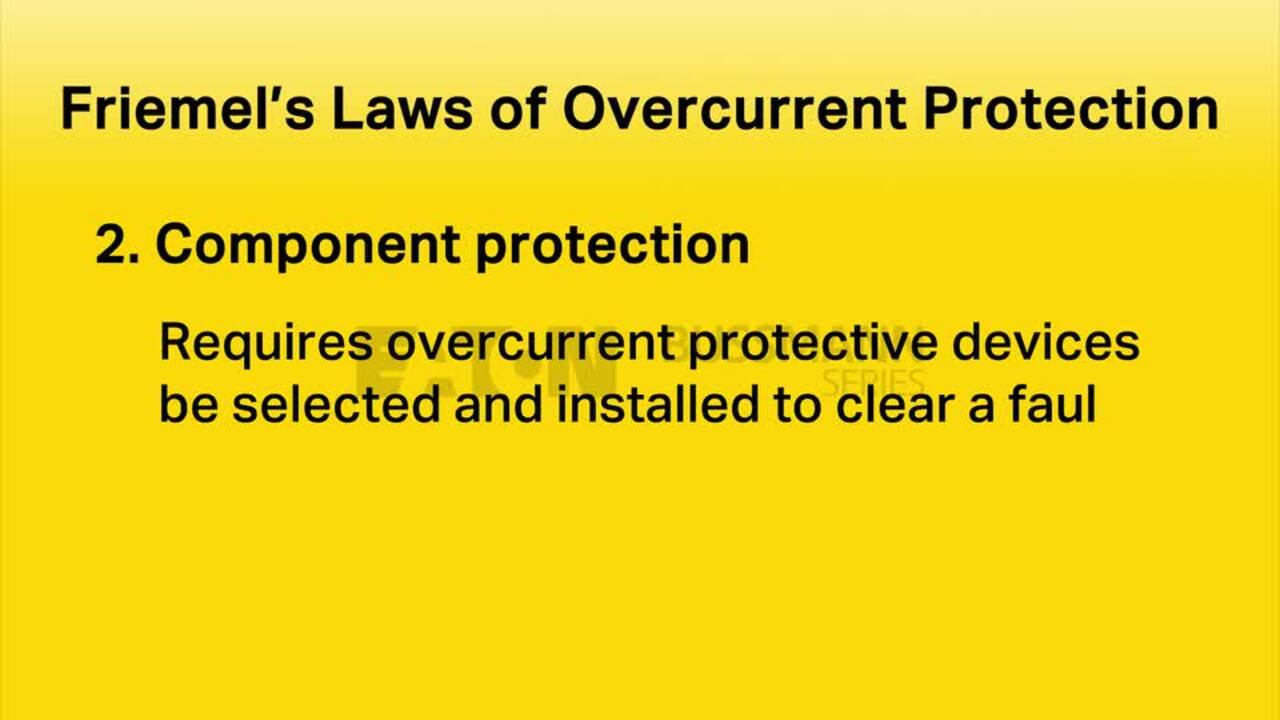 Module 1 - Friemel's Laws of Overcurrent Protection