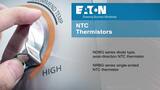 NTC Thermistor Temperature Sensing products from Eaton NTC Thermistor Temperature Sensing products from Eaton