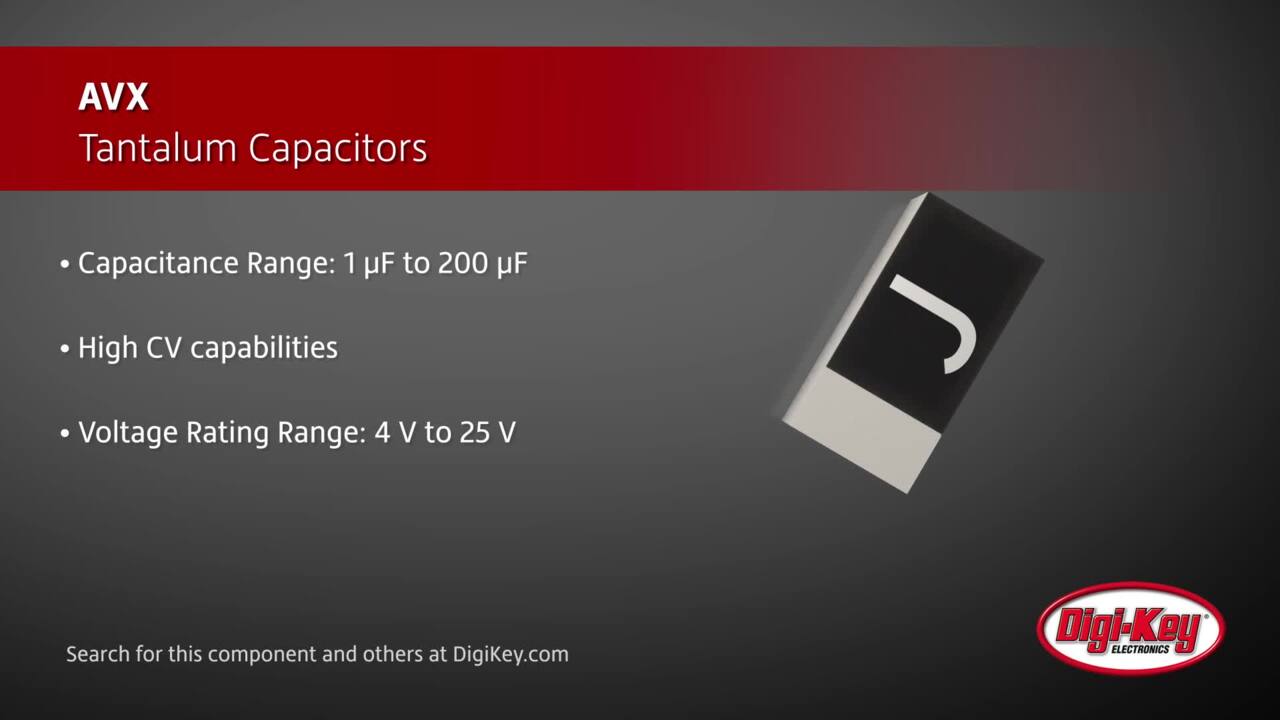 AVX Tantalum Capacitors | Digi-Key Daily