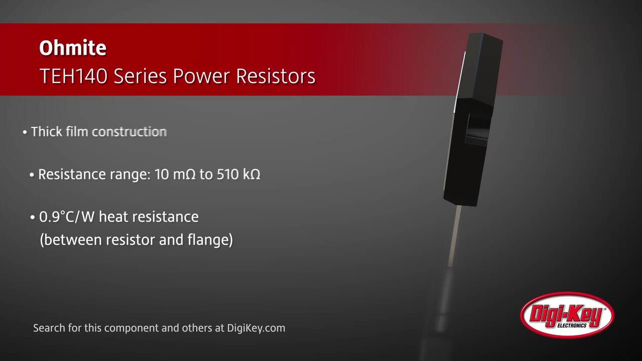 Ohmite TEH140 Series Power Resistors | DigiKey Daily