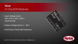 Vicor VI Chip BCM Modules | Digi-Key Daily Vicor VI Chip BCM Modules | Digi-Key Daily