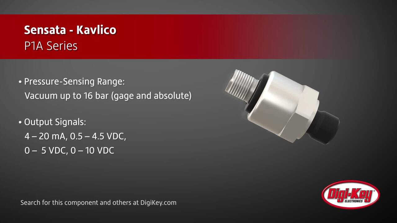 Sensata-Kavlico P1A Series | DigiKey Daily