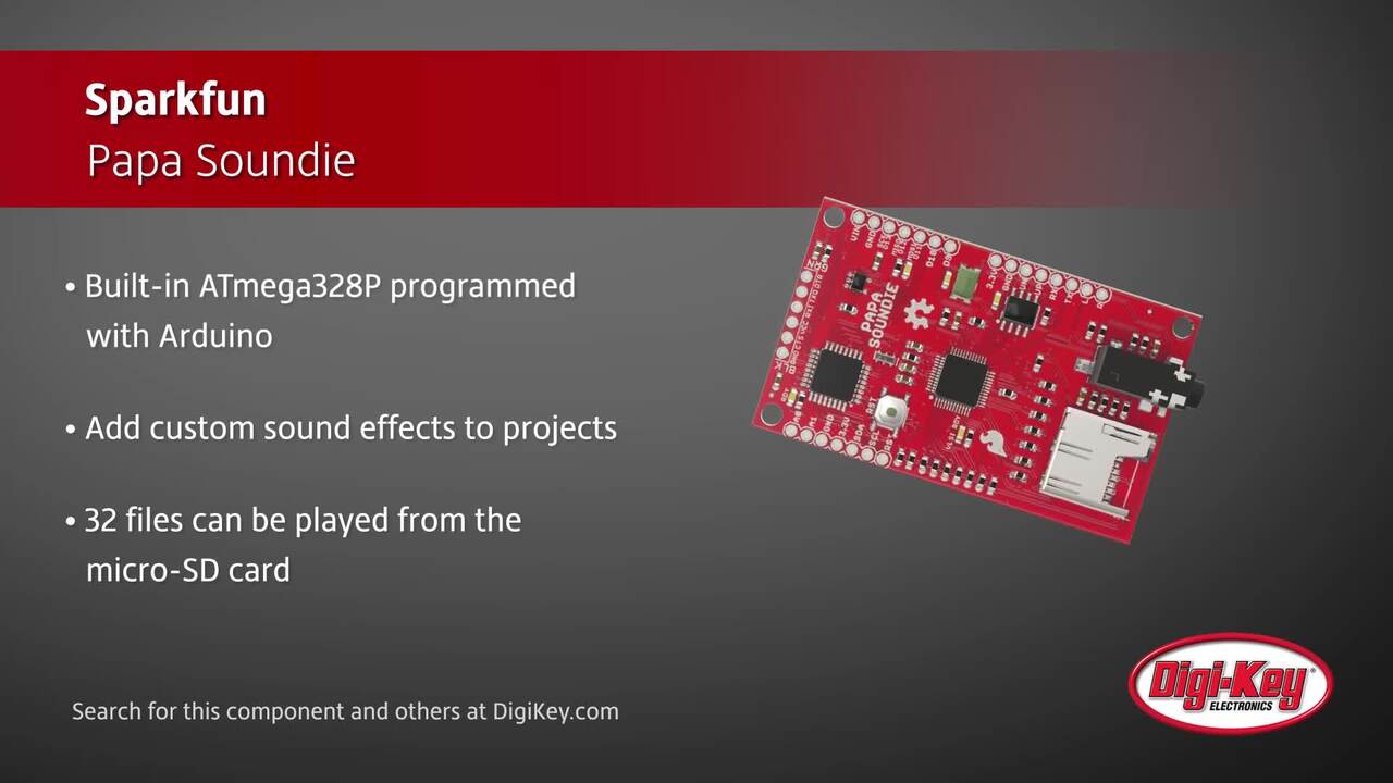 Sparkfun Papa Soundie | DigiKey Daily