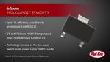 Infineon 950 V CoolMOS™ P7 MOSFETs | Digi-Key Daily Infineon 950 V CoolMOS™ P7 MOSFETs | Digi-Key Daily