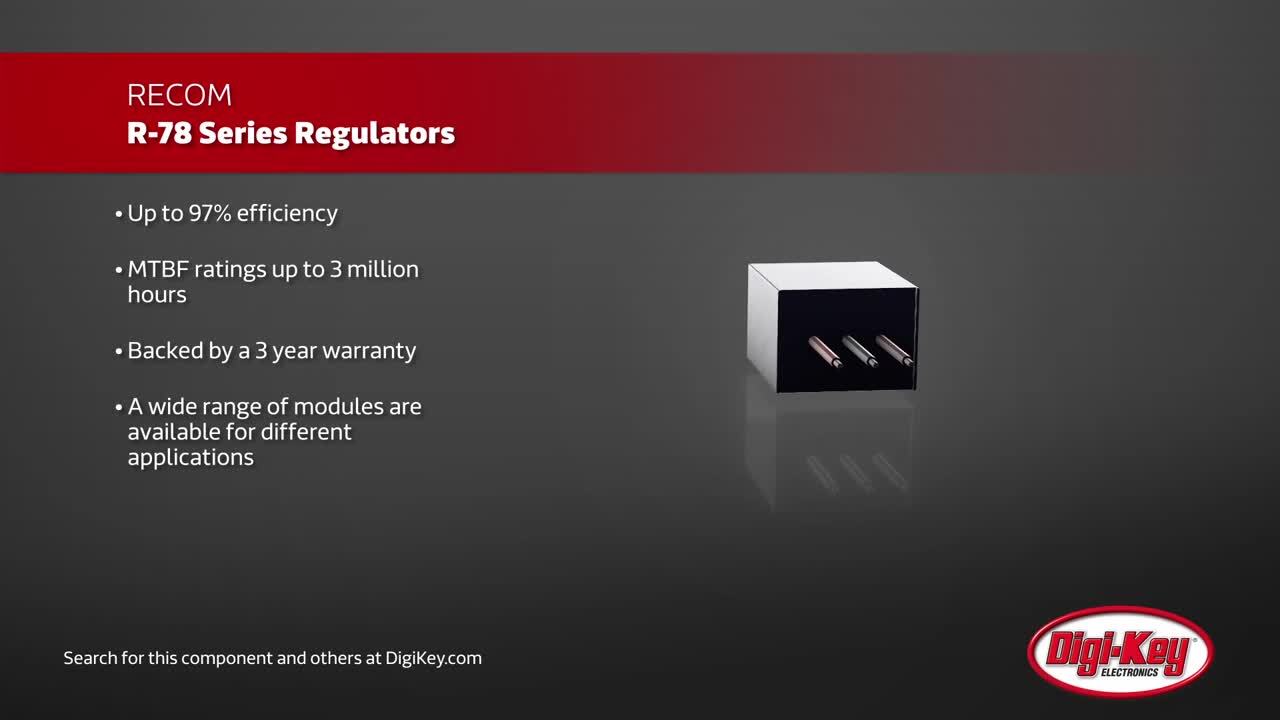 RECOM R-78 Modular Switching Regulators | DigiKey Daily