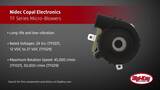 Nidec Copal Electronics TF Series Micro-Blowers | Digi-Key Daily