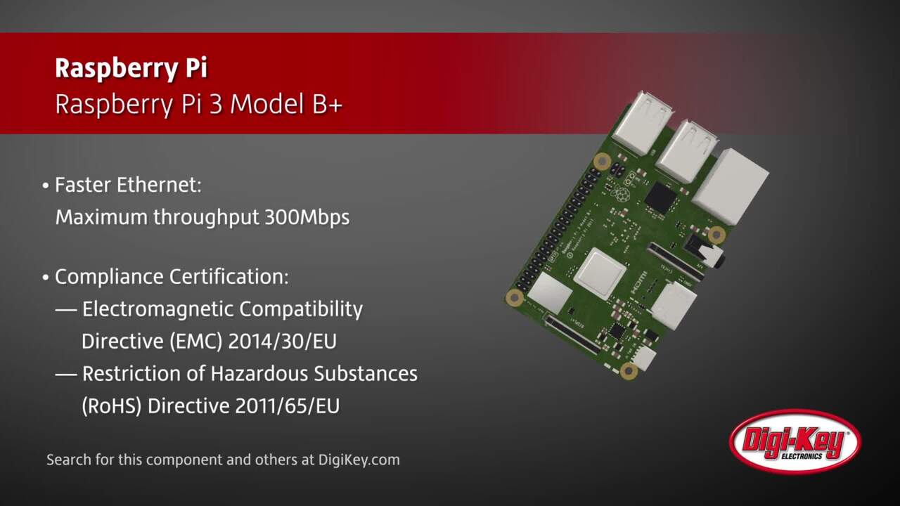 Raspberry Pi 3 model B+ | DigiKey Daily