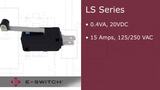 Snap Action Switches: E-Switch LS Series Snap Action Switches: E-Switch LS Series