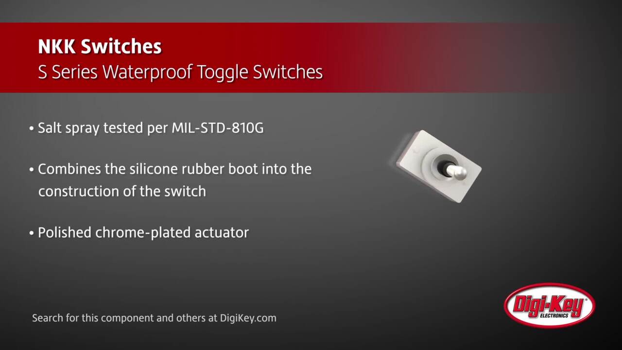 NKK Switches S Series Waterproof Toggle Switches | DigiKey Daily