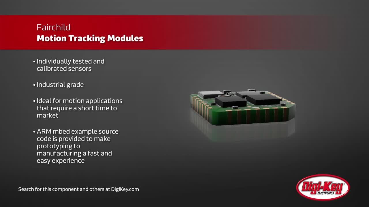 Fairchild MEMS Motion Tracking Modules | DigiKey Daily