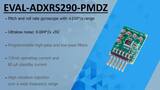 EVAL-ADXRS290-PMDZ Unboxing Video EVAL-ADXRS290-PMDZ Unboxing Video