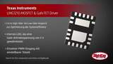 Texas Instruments LMG1210 MOSFET & GaN FET Driver | Digi-Key Daily