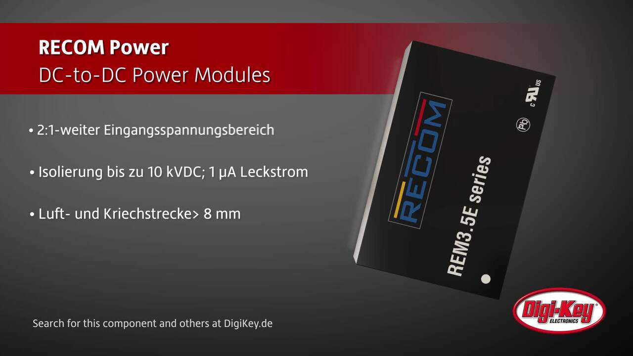 RECOM REM3.5E, REM5E and REM6E Series | Digi-Key Daily