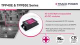 TPP 40E & TPP65E - Miniaturized AC/DC Power Supplies for Medical and Industrial Applications TPP 40E & TPP65E - Miniaturized AC/DC Power Supplies for Medical and Industrial Applications