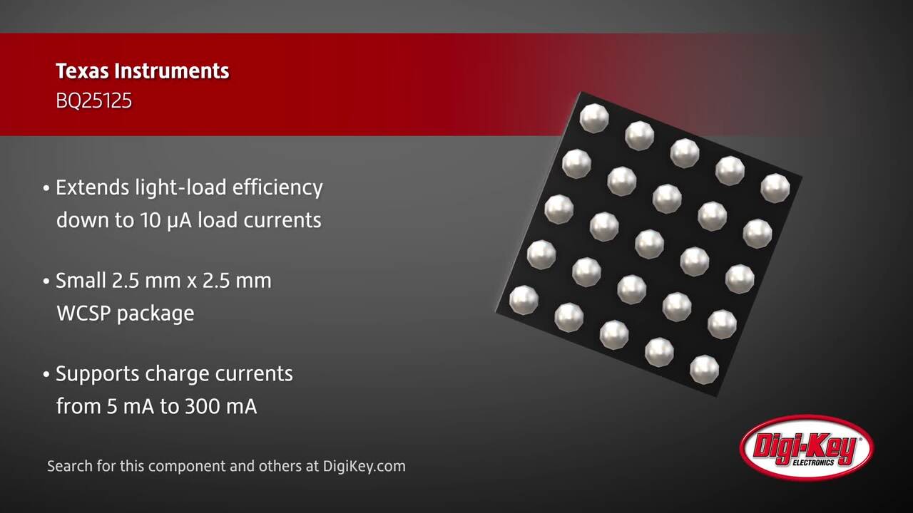 Texas Instruments BQ25125 | DigiKey Daily