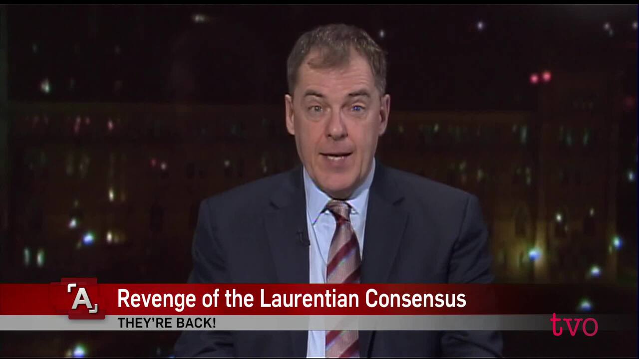 John Ibbitson: Back to the Laurentian Consensus | TVO Today