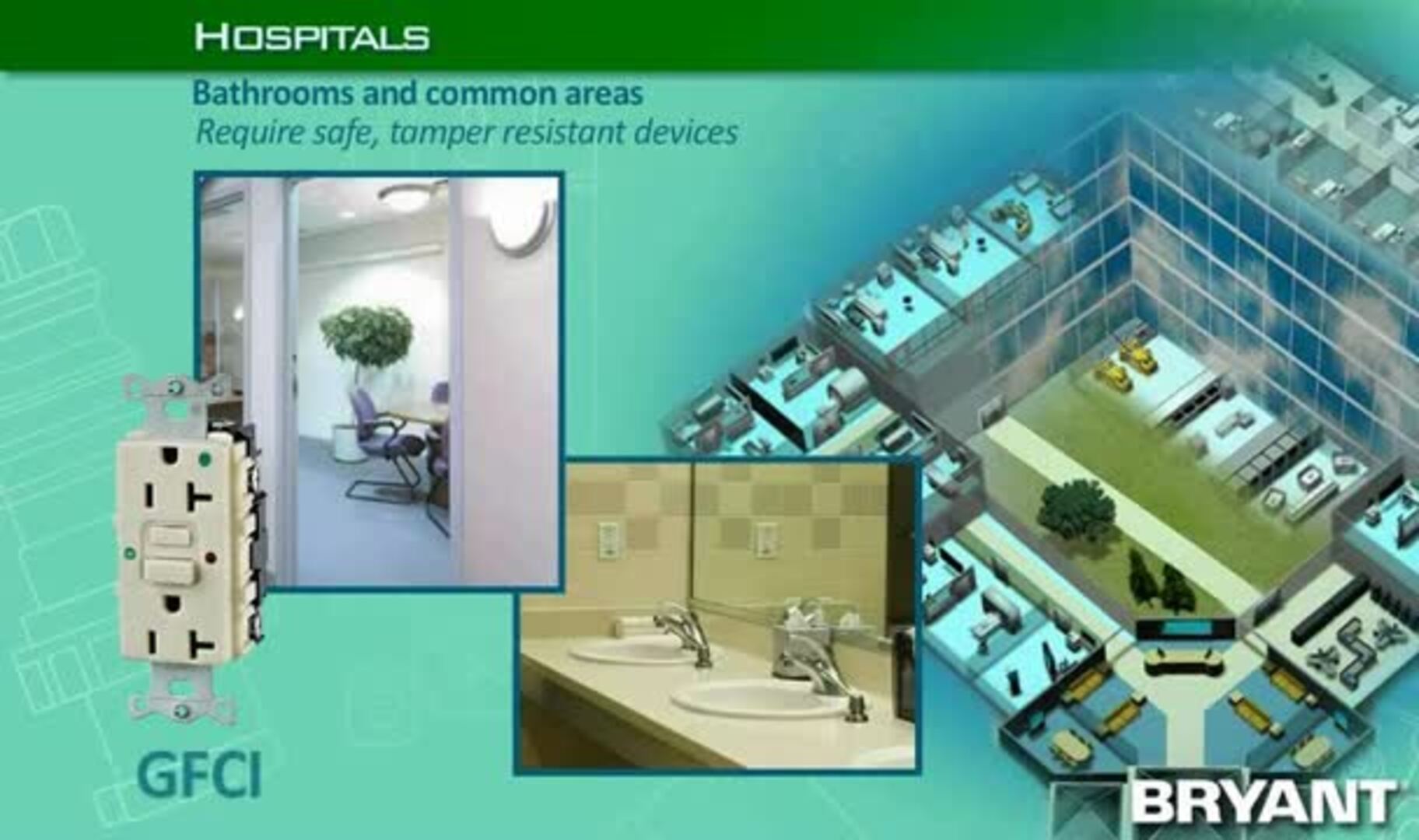 Bryant Electric Healthcare Applications