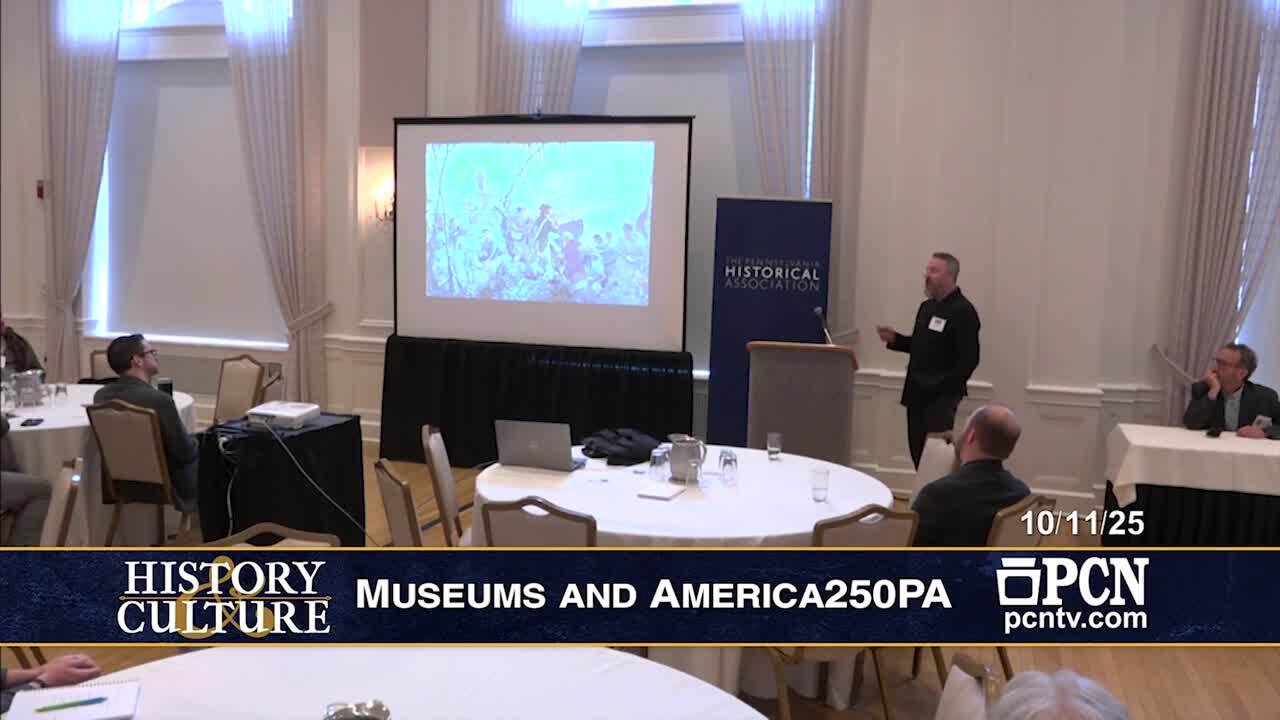 Pennsylvanias Revolutionary Public Memory Museums and America250PA 101125