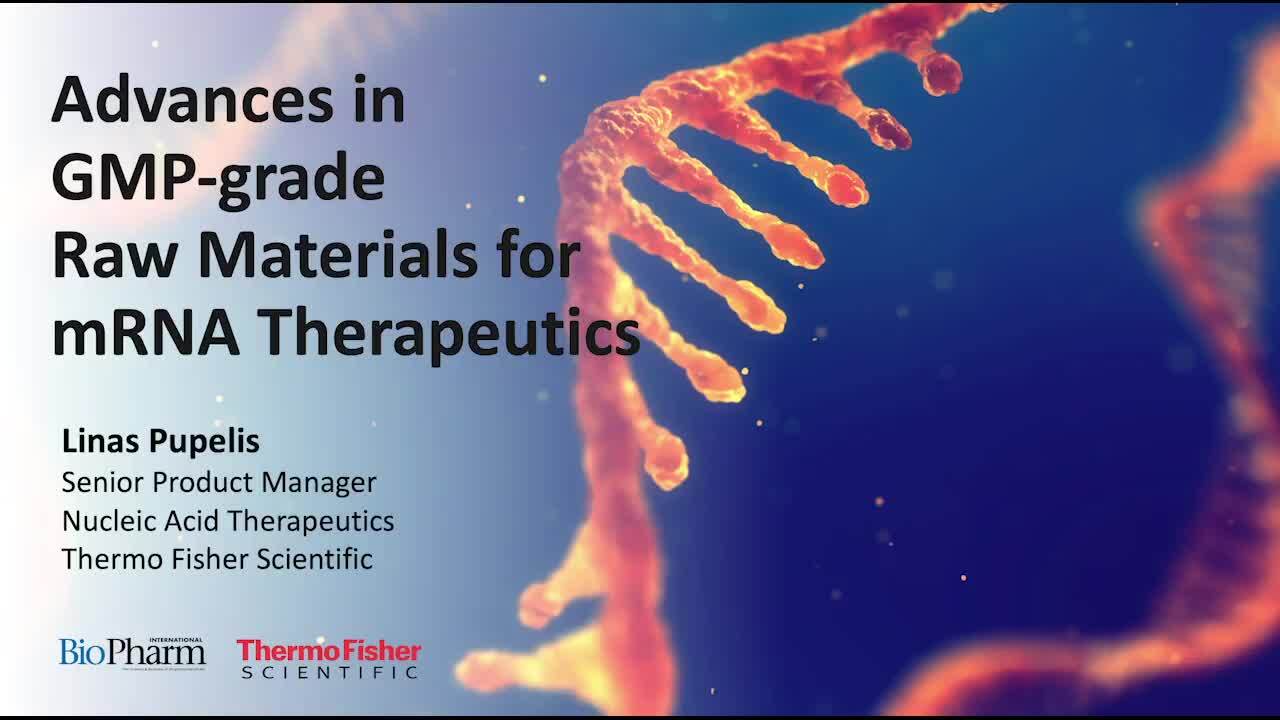 Podcast: Advances in GMP-grade Raw Materials in mRNA Therapeutics 