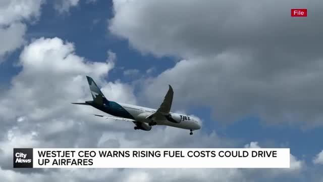 WestJet CEO warns rising fuel costs could drive up airfares