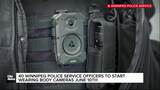 Winnipeg Police body cams pilot to roll out June 10th