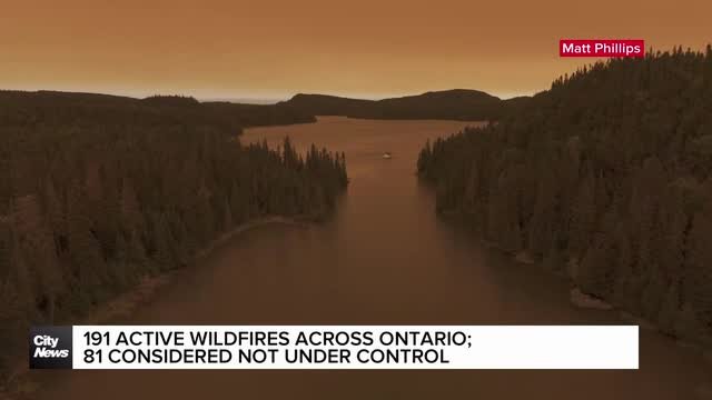 191 wildfires burning across Ontario, 81 not under control: Update from officials