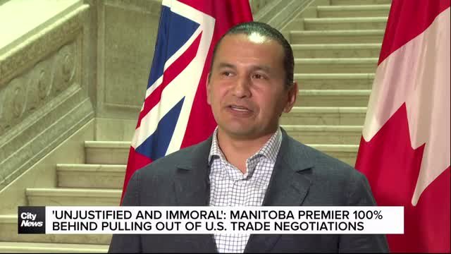 'Unjustified and immoral’: Manitoba premier backs Ottawa’s response to new U.S. tariffs