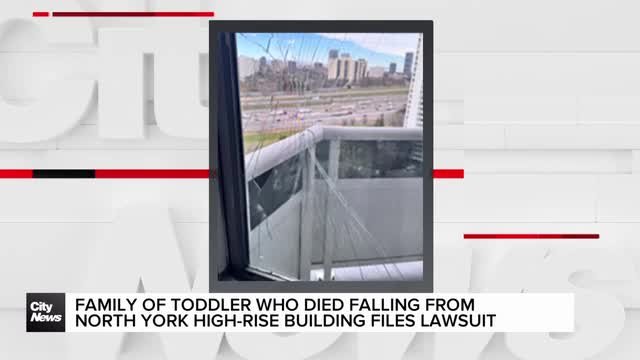 Family of toddler who died falling from North York high-rise building files lawsuit