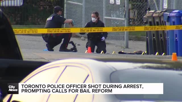 Toronto police officer shot during arrest, prompting calls for bail reform