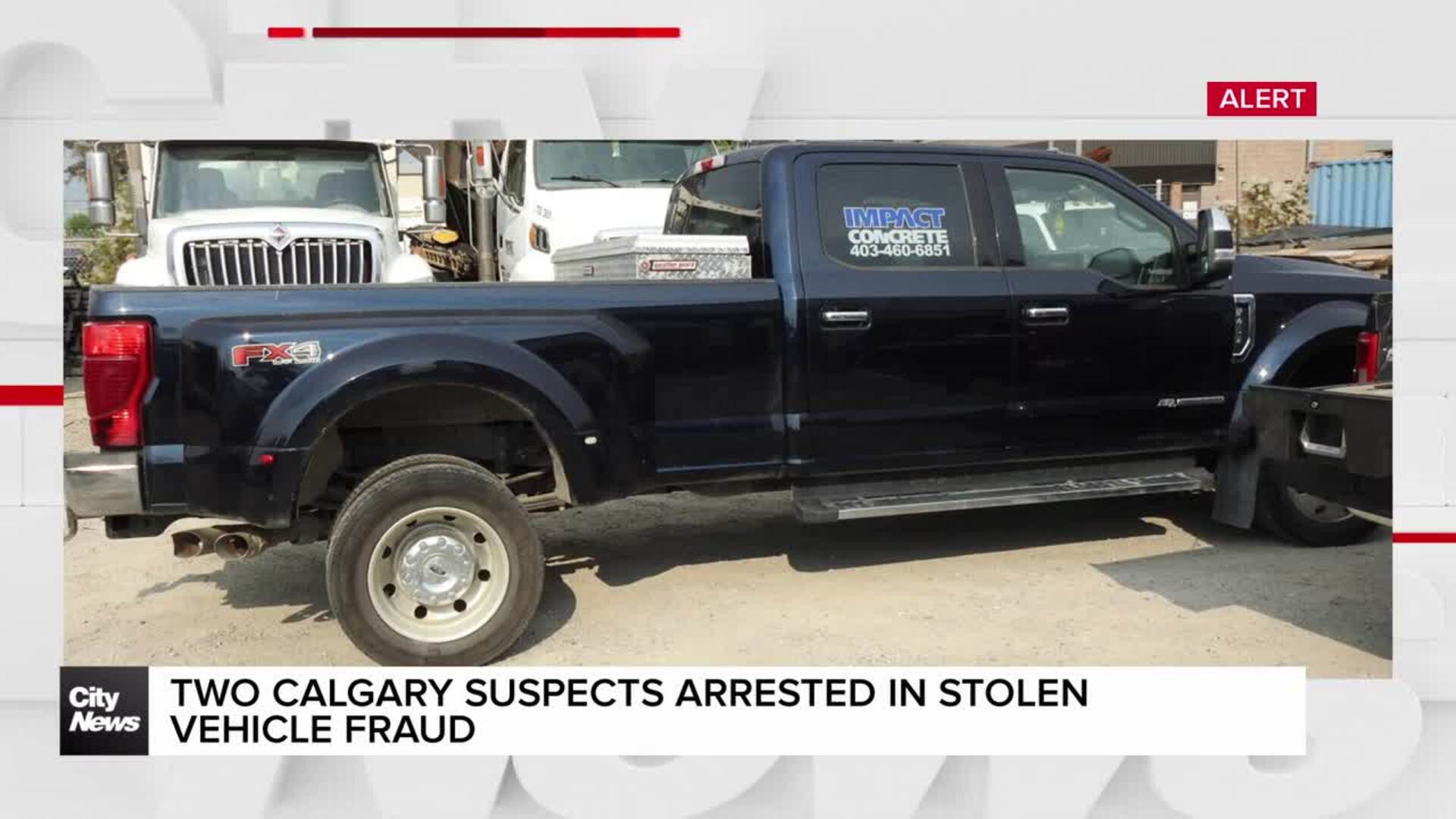 Two Calgary suspects arrested in stolen vehicle fraud