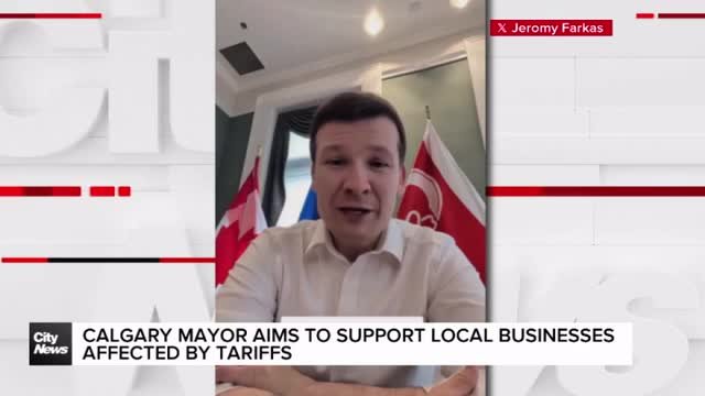 Calgary mayor aims to support local businesses affected by U.S. tariffs
