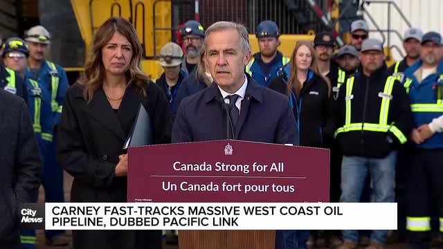 Carney fast-tracks massive West Coast oil pipeline, dubbed Pacific Link