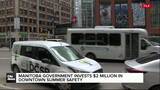 Manitoba government invests $2 million in downtown summer safety