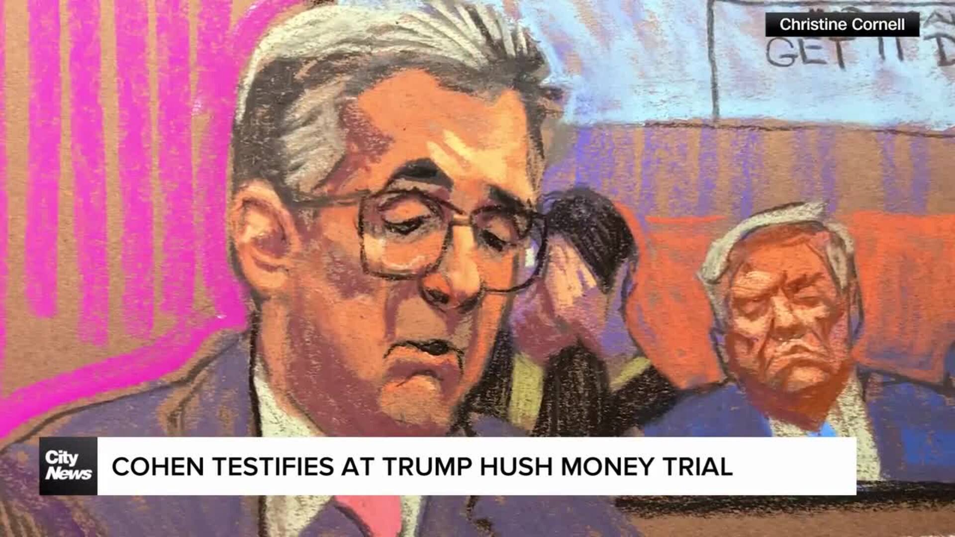Cohen testifies at Trump hush money trial