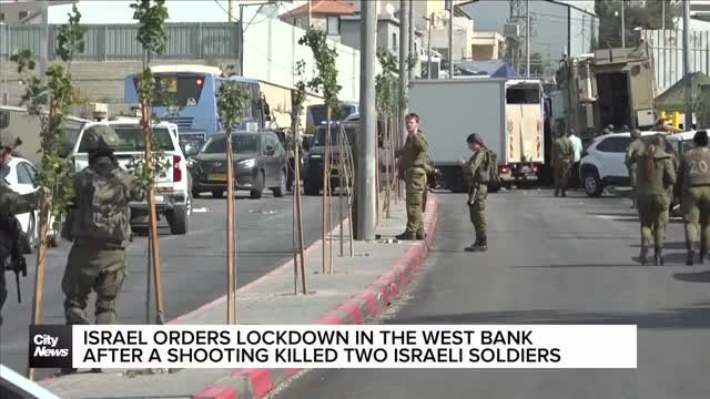 Israel orders lockdown in the West Bank after a shooting killed two Israeli soldiers