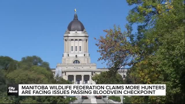 Manitoba Wildlife Federation claims more and more hunters facing issues passing checkpoint in Bloodvein First Nation