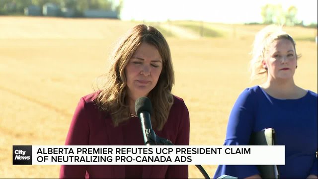 Alberta premier refutes UCP President's claim of neutralizing pro-Canada ads