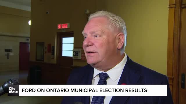 Premier Ford says he's ready to work with all new and returning mayors after Ontario municipal election