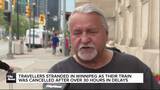 Travellers stranded in Winnipeg as their train was cancelled after over 30 hours of delays