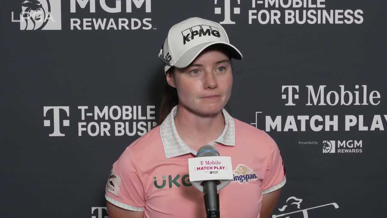 Leona Maguire Post-Match Interview | 2024 T-Mobile Match Play presented by MGM Rewards