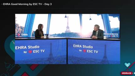 EHRA Good Morning by ESC TV - Day 3